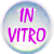 VYPĚSTOVÁNO IN-VITRO